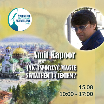 Plakat wydarzenia:  Świdnickie Spotkania Akwarelowe: AMIT KAPOOR 