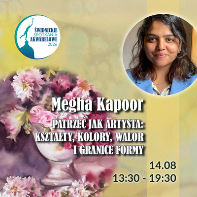 Plakat wydarzenia:  Świdnickie Spotkania Akwarelowe: MEGHA KAPOOR 