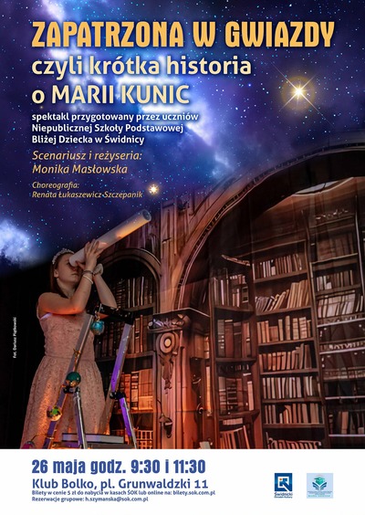 Plakat wydarzenia:  Zapatrzona w gwiazdy, czyli krótka historia o Marii Kunic [spektakl] 9:30 