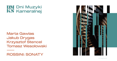 Plakat wydarzenia:  Dni Muzyki Kameralnej: Rossini