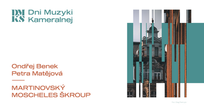 Plakat wydarzenia:  Dni Muzyki Kameralnej: Martinovský Moscheles Škroup
